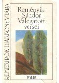Reményik Sándor - Reményik Sándor válogatott versei