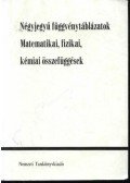 Hack Frigyes,Kugler Sándorné,Tóth Géza - Négyjegyű függvénytáblázatok