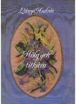Lányi András - Hölgyek titkára Lányi András - Hölgyek titkára, 1989 antikvár könyv