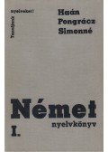 Pongrácz Judit,Simon Józsefné,Haán György - Német nyelvkönyv I.