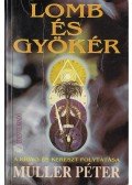 Müller Péter - Lomb és gyökér