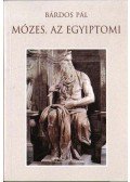 Bárdos Pál - Mózes, az egyiptomi