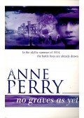 Perry, Anne - No Graves as Yet