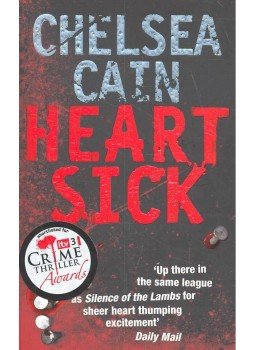 Chelsea Cain - Heart Sick Chelsea Cain - Heart Sick, 2008 antikvár könyv