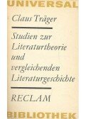 TRÄGER, CLAUS - Studien zur Literaturtheorie ind vergleichenden Literaturgeschichte
