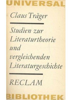 TRÄGER, CLAUS - Studien zur Literaturtheorie ind vergleichenden Literaturgeschichte, Leipzig 1972 antikvár könyv