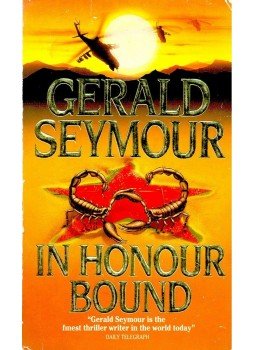 Gerald Seymour - In Honour Bound Gerald Seymour - In Honour Bound, 1990 antikvár könyv