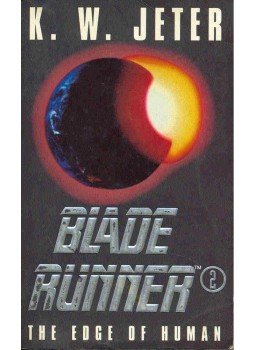 JETER, K.W. - Blade Runner 2 - The Edge of Human JETER, K.W. - Blade Runner 2 - The Edge of Human, 2000 antikvár könyv