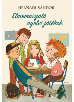 Hernádi Sándor - Elmemozgató nyelvi játékok Hernádi Sándor - Elmemozgató nyelvi játékok, Budapest 2016 antikvár könyv