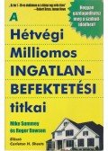 Mike Summey,Dawson, Roger - A hétvégi milliomos ingatlanbefektetési titkai