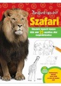 Elizabeth T. Gilbert , Robin Cuddy - Tanuljunk rajzolni! - Szafari - Útmutató lépésről lépésre több mint 25 fajta megörökítéséhez