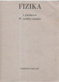 Dr. Bayer István - Fizika a gimnázium IV. osztálya számára