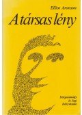Aronson, Elliot - A társas lény