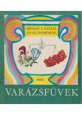 Megay László,Gaal Domokos - Varázsfüvek
