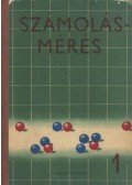 Csáki Imre,Géczy Etelka - Számolás - mérés 1.