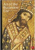 Rice, David Talbot - Art of the Byzantine Era