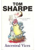 Sharpe, Tom - Ancestral Vices