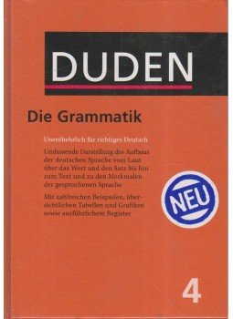 Peter Eisenberg, Hermann Gelhaus, Helmut Henne, Horst Sitta, Dr. Hans Wellmann - DUDEN - Die Grammatik Peter Eisenberg, Hermann Gelhaus, Helmut Henne, Horst Sitta, Dr. Hans Wellmann - DUDEN - Die Grammatik, Mannheim 2005 antikvár könyv