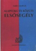 Andics László dr. - Alapfokú és közúti elsősegély