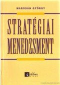 Marosán György - Stratégiai menedzsment