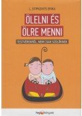 L. Stipkovits Erika - Ölelni és ölre menni - Testvérekről, nem csak szülőknek