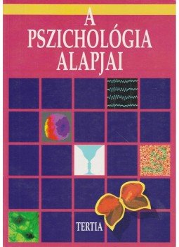 Bernáth László, Révész György - A pszichológia alapjai, Budapest 1997 antikvár könyv