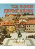 Szelényi Károly - Eger - Hevesi képek