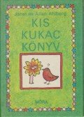 Allan Ahlberg,Janet Ahlberg - Kis kukac könyv
