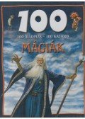 Hertelendy Csaba - 100 állomás - 100 kaland - Mágiák