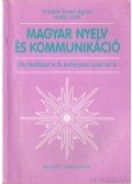 Antalné Szabó Ágnes,Raátz Judit - Magyar nyelv és kommunikáció