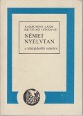Karácsonyi Lajos,Dr. Tálasi Istvánné - Német nyelvtan a középiskolák számára
