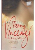 Penny Vincenzi - Boldog idők