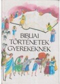  - Bibliai történetek gyerekeknek