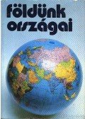 Atkári János;Bogárné Rosta Éva;Csenkey Hajnal;Györffy Ágnes;Kenesei István;Ónody György;Papp Gábor - Földünk országai