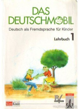Jutta Douvitsas-Gamst, Eleftherios Xantos, Sigrid Xanthos-Kretzschmer - Das Deutschmobil 1 - Lehrbuch Jutta Douvitsas-Gamst, Eleftherios Xantos, Sigrid Xanthos-Kretzschmer - Das Deutschmobil 1 - Lehrbuch, 1991 antikvár könyv