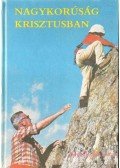 Tomka Ferenc - Nagykorúság Krisztusban
