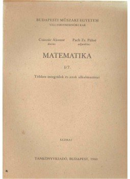 Pach Zs. Pálné, Császár Ákosné - Matematika I/7. Pach Zs. Pálné, Császár Ákosné - Matematika I/7., Budapest 1975 antikvár könyv