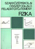 Páhán István (szerk.) - Fizika szakközépiskolai összefoglaló feladatgyűjtemény