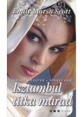 Emily Marsh Scott - Isztambul titka marad