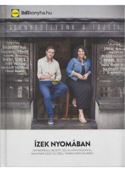 Széll Tamás, Mautner Zsófia - Ízek nyomában Széll Tamás, Mautner Zsófia - Ízek nyomában, Budapest 2015 antikvár könyv