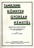 Dr. Ernst Hackel - Tanuljunk könnyen gyorsan németül!