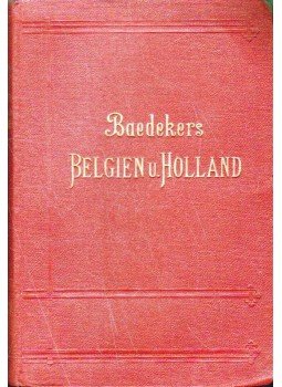 Baedeker, Karl - Belgien und Holland, Leipzig 1904 antikvár könyv