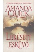 Amanda Quick - Lekésett esküvő