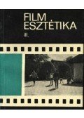 Bölcs István - Filmesztétika III.