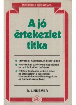 Linkemer, Bobbi - A jó értekezlet titka Linkemer, Bobbi - A jó értekezlet titka, Budapest 0 antikvár könyv