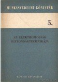 Kálmán Iván - Az elektromosság biztonságtechnikája