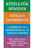 Vadai István,Dávid Katalin Zsuzsanna (összeáll.) - Kötelezők röviden 4.
