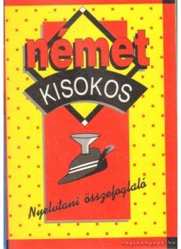 Maros Judit, Szitnyainé Gottlieb Éva - Német kisokos - Nyelvtani összefoglaló,  1994 antikvár könyv
