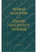 Márai Sándor - Összegyűjtött versek