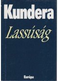 Milan Kundera - Lassúság